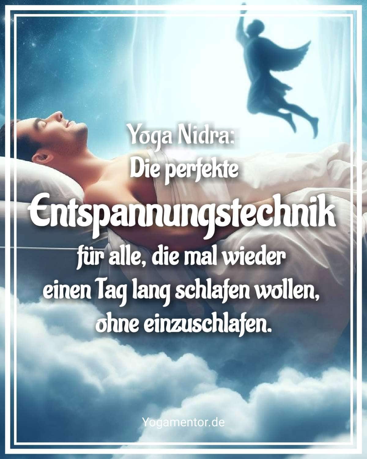 Yoga Nidra Die Perfekte Entspannungstechnik Einen Tag Lang Schlafen Ohne Einzuschlafen