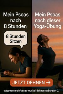 Psoas nach 8 Stunden sitzen - und nach dieser Yoga-Übung