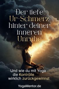 Der Schmerz hinter deiner inneren Unruhe