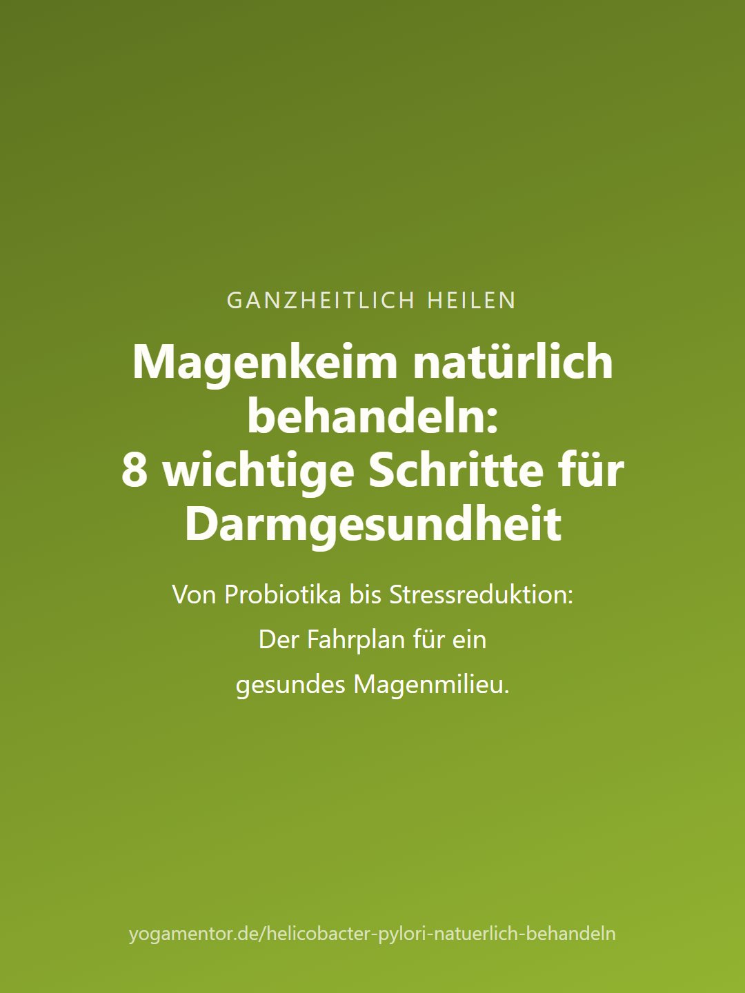 Magenkeim natürlich behandeln ohne Antibiotika: 7 einfache Wege